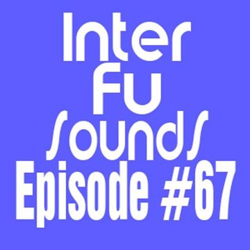 Interfusounds Episode 67 (December 25 2011)