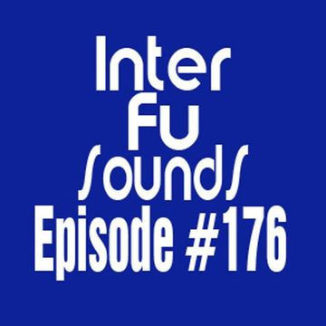 Interfusounds Episode 176 (January 26 2014)