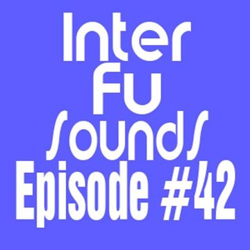 Interfusounds Episode 42 (July 03 2011)
