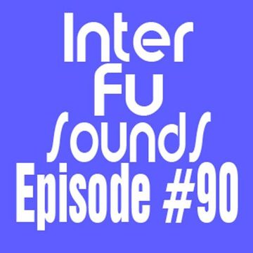 Interfusounds Episode 90 (June 03 2012)