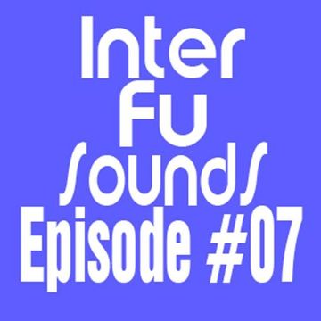 Interfusounds Episode 07 (October 31 2010)