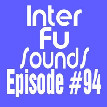 Interfusounds Episode 94 (July 01 2012)