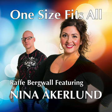 Raffe Bergwall Featuring Nina Åkerlund   One Size Fits All [Extended Version]