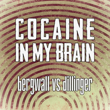 Bergwall vs Dillinger  - Cocaine In My Brain [Edit]