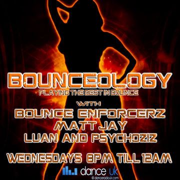 Bounceology 6th August 2014 - Bounce Enforcerz -  www.danceradiouk.com