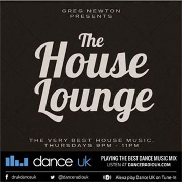 Greg Newton Presents - The House Lounge - Dance UK - 31-03-2022