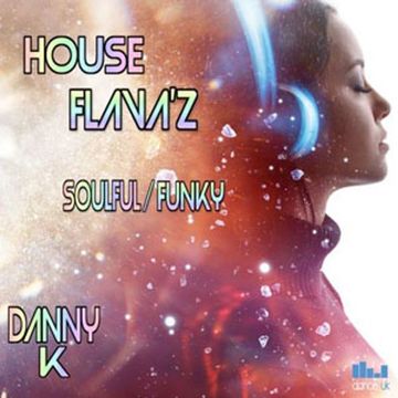 Danny K - House Flavaz - Dance UK - 01-06-2022