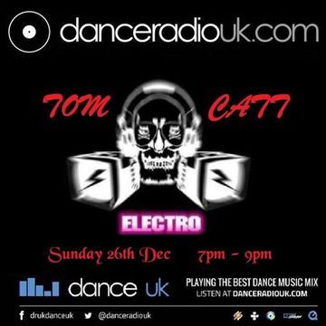 Tom Catt - Electro Special - Dance UK - 26-12-2021