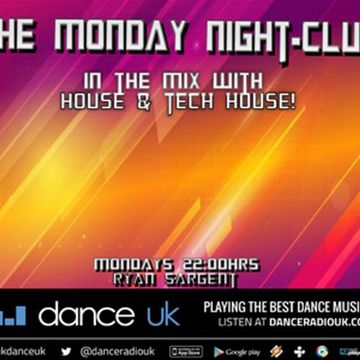 Ryan Sargent - The Monday Club - Tech House - Dance UK - 30/9/19