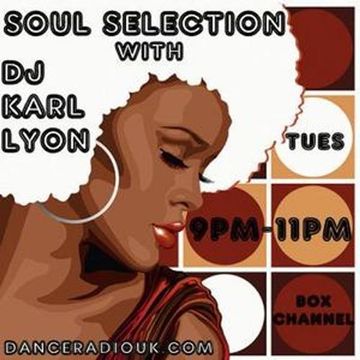 Www.danceradiouk.com Soul Selection with Karl Lyon Tuesday 9PM - 1st January 2013