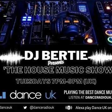 DJ Bertie - Tuesday House Session - Dance UK - 14-09-2021