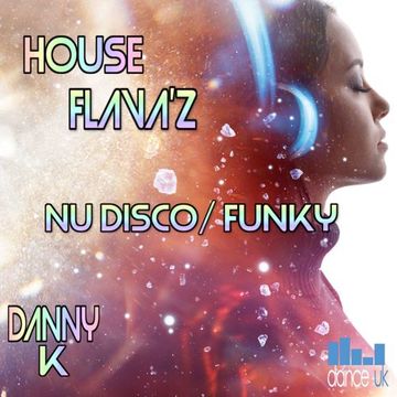 Danny K - House Flavaz - Dance UK - 22-03-2023