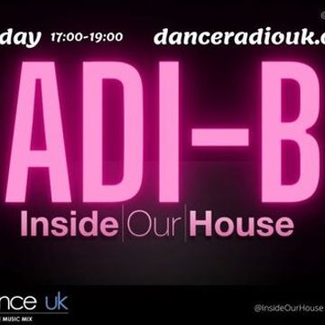 Adi B - Inside Our House - Dance UK - 10/5/23