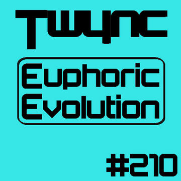 Twync - Euphoric Evolution 210 - Dance UK - 19/3/23