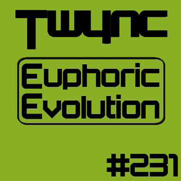 Twync - Euphoric Evolution 231 - Dance UK - 17-03-2024