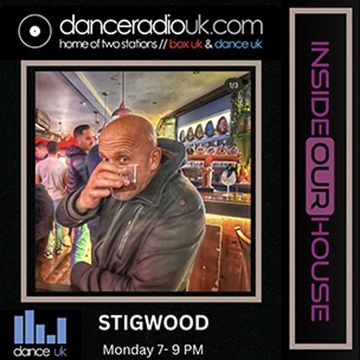 Stigwood - Inside Our House - Dance UK - 11-03-2024