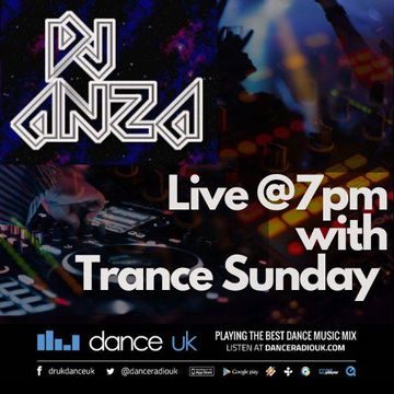 DJ Anza - Trance Sunday - Dance UK - 10-03-2024