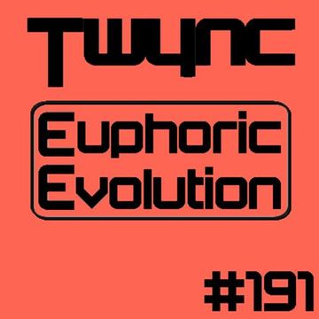 Twync - Euphoric Evolution 191 - Dance UK - 05-06-2022