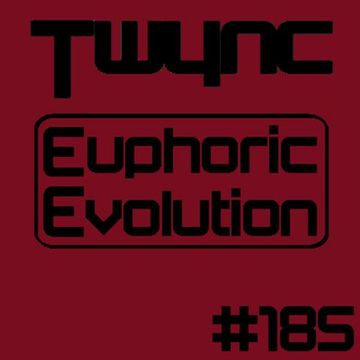 Twync - Euphoric Evolution 185 - Dance UK - 17-04-2022