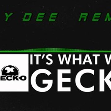 Geck-O - It's What We Are [JayDee Remix]