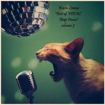 Kevin Lomax  -  Best of VOCAL Deep House vol. 5