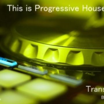 This is Progressive House 7........Transitions 