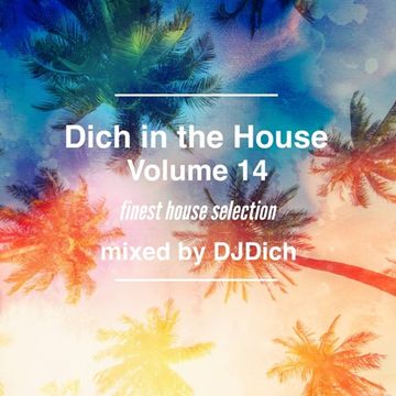 Dich in the House Volume 14