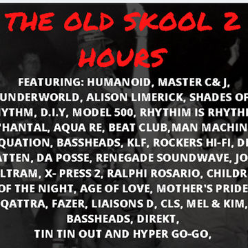   THE OLD SKOOL 2 HOURS 14.11.20