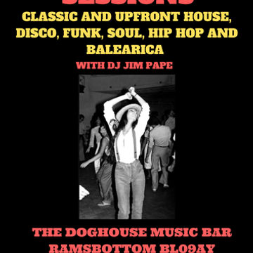 ECLECTIC SESSIONS at 'THE DOGHOUSE MUSIC BAR' RAMSBOTTOM 13.03.20