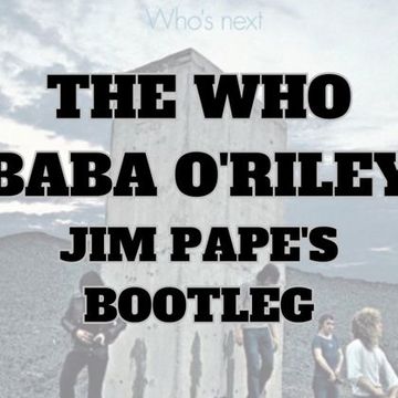 BABA O'RILEY   JIM PAPE'S BOOTLEG