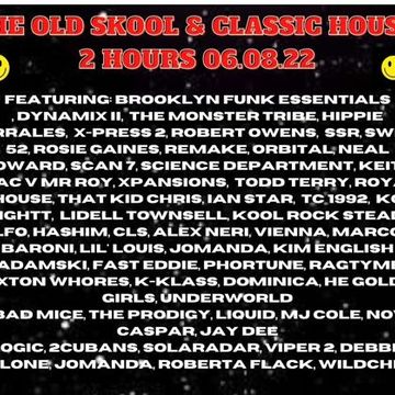 01 THE OLD SKOOL AND CLASSIC HOUSE 2 HOURS 06.08.22