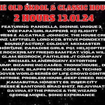 THE OLD SKOOL AND CLASSIC HOUSE MIX 13.01.24