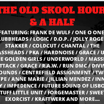 THE OLD SKOOL HOUR AND A HALF