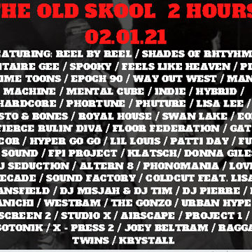 THE OLD SKOOL 2 HOURS 02.01.21