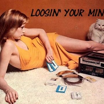 "Loosin' Your Mind"