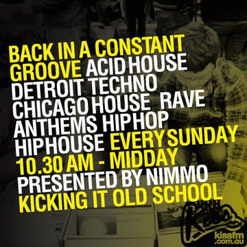 Back In A Constant Groove Show 121   Kiss FM Dance Music Australia