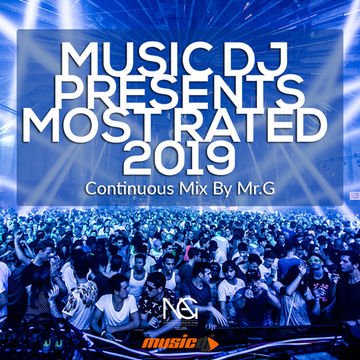 Music DJ Presents Most Rated 2019 (Continuous Mix)