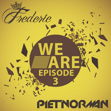 Piet Norman & Frederie - We Are (Episode 3)