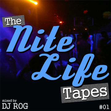 The Nite Life Tapes #01