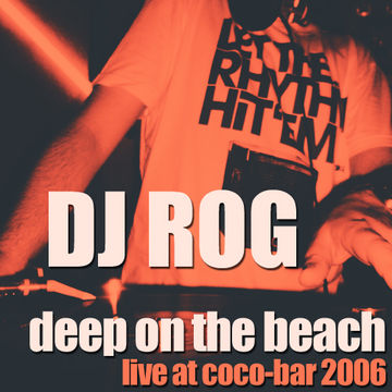 Deep On The Beach - Live At Coco-Bar 2006