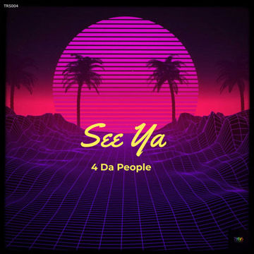 4 Da People - See Ya