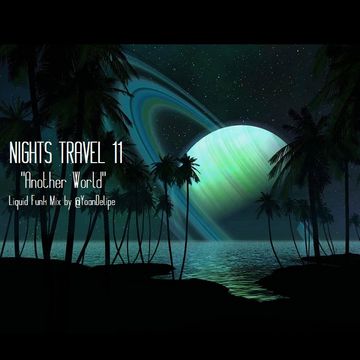 @YoanDelipe - Nights Travels 11 (Living in Another World)