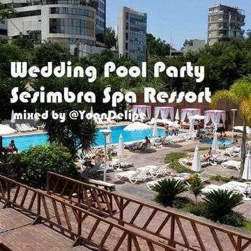 ♪ @YoanDelipe & @LuzaTuga - Wedding Pool Party 1 Live in Sesimbra Hotel Sana Spa Ressort (09 2016)