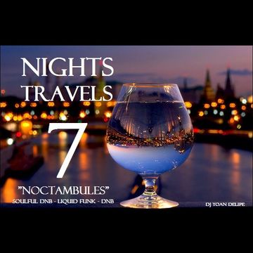 @YoanDelipe ''Nights Travels 7'' (Noctambules)