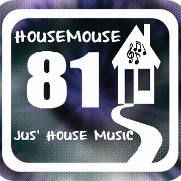 housemouse 81 ( jus' house )