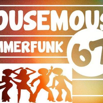 housemouse 67 ( summerfunk )