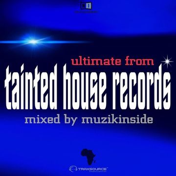 ULTIMATE FROM TAINTED HOUSE RECORDS (Afro House Session)