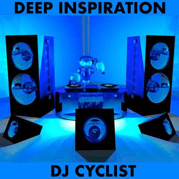 DJ Cyclist   Deep Inspiration