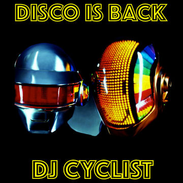 DJ Cyclist   Disco Is Back