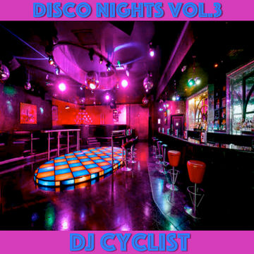 DJ Cyclist   Disco Nights Vol.3